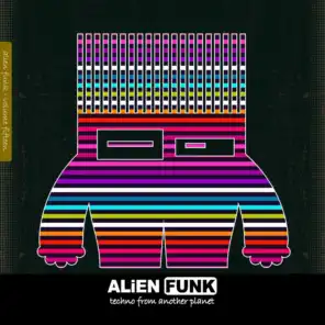 Alien Funk, Vol. 15 - Techno from Another Planet