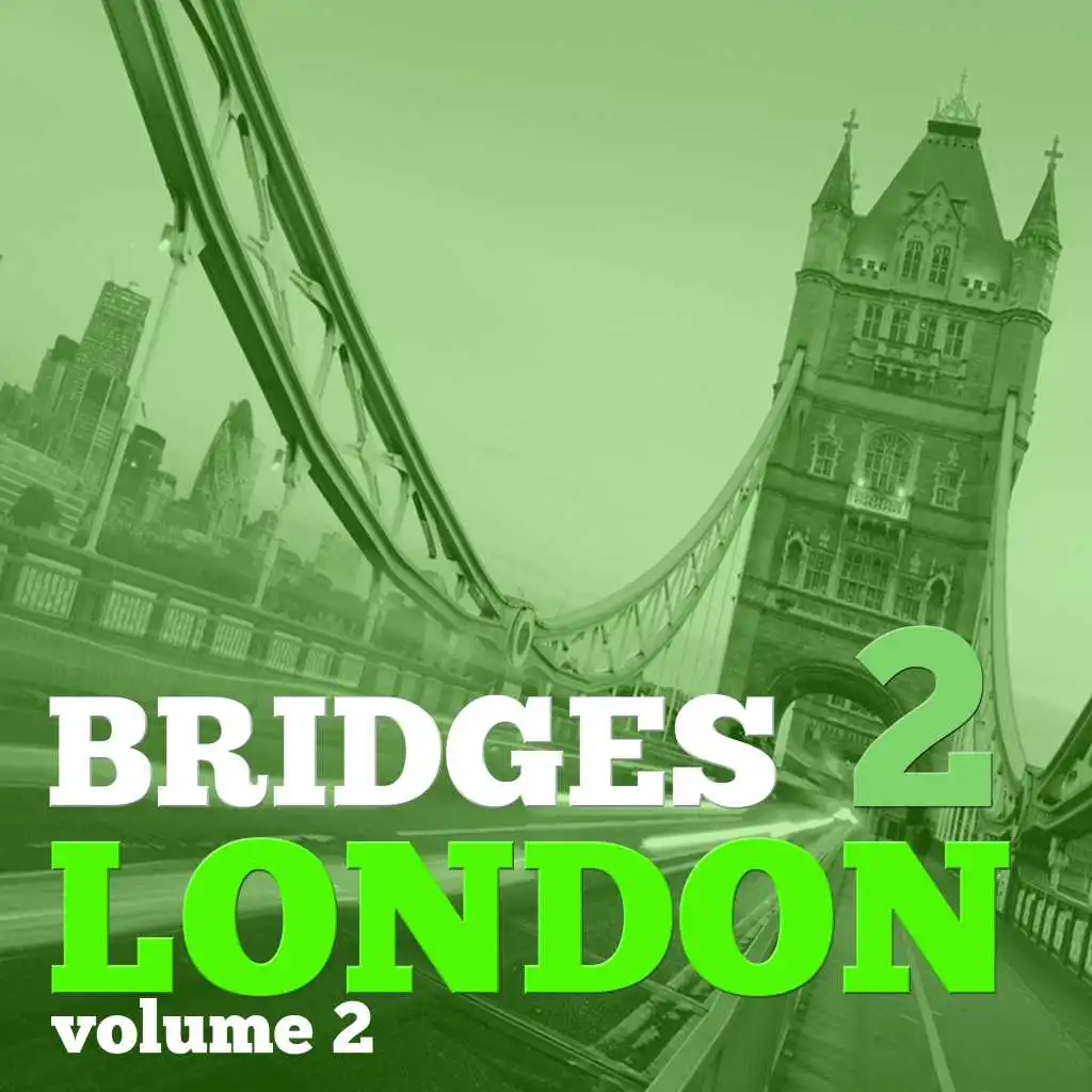 Bridges to London, Vol. 2 - Selection of Dance Music