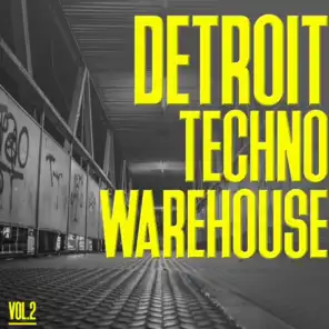 Detroit Techno Warehouse, Vol. 2
