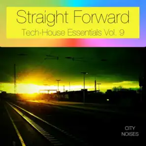 Straight Forward, Vol. 9 - Tech-House Essentials