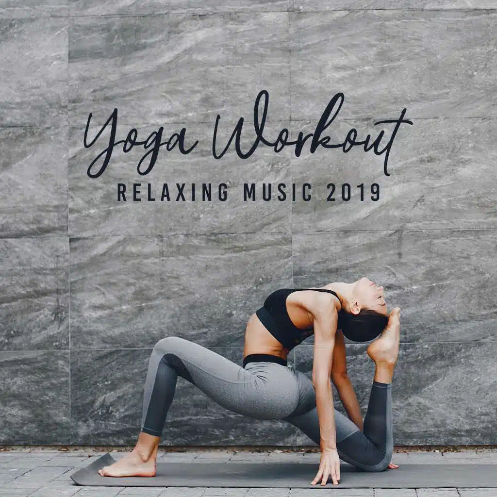 Yoga Workout Relaxing Music 2019