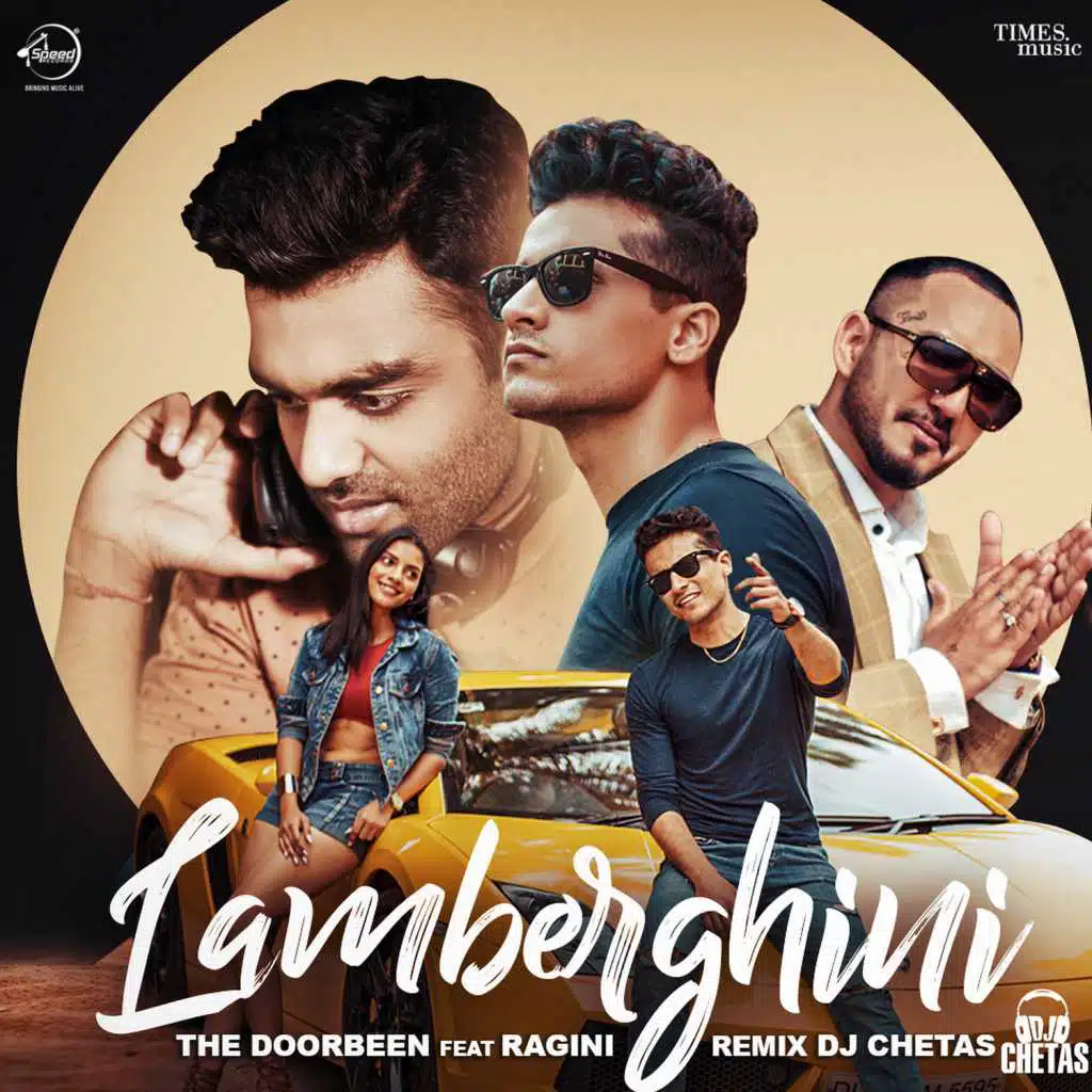 Lamberghini (Remix) [feat. Ragini & DJ Chetas]
