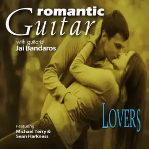 Romantic Guitar: Lovers (feat. Sean Harkness & Michael Terry)