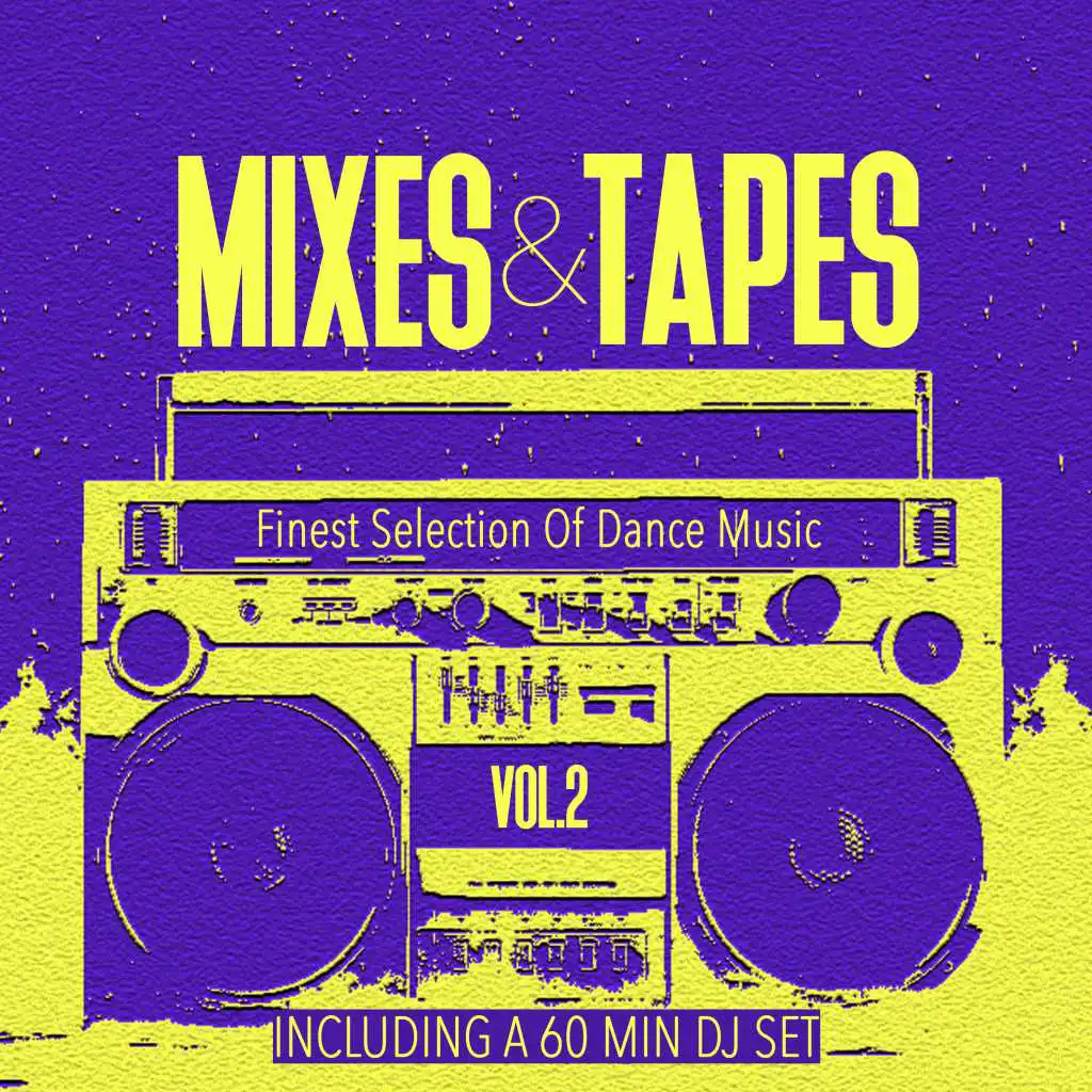 Mixes & Tapes, Vol. 2 - Finest Selection of Dance Music