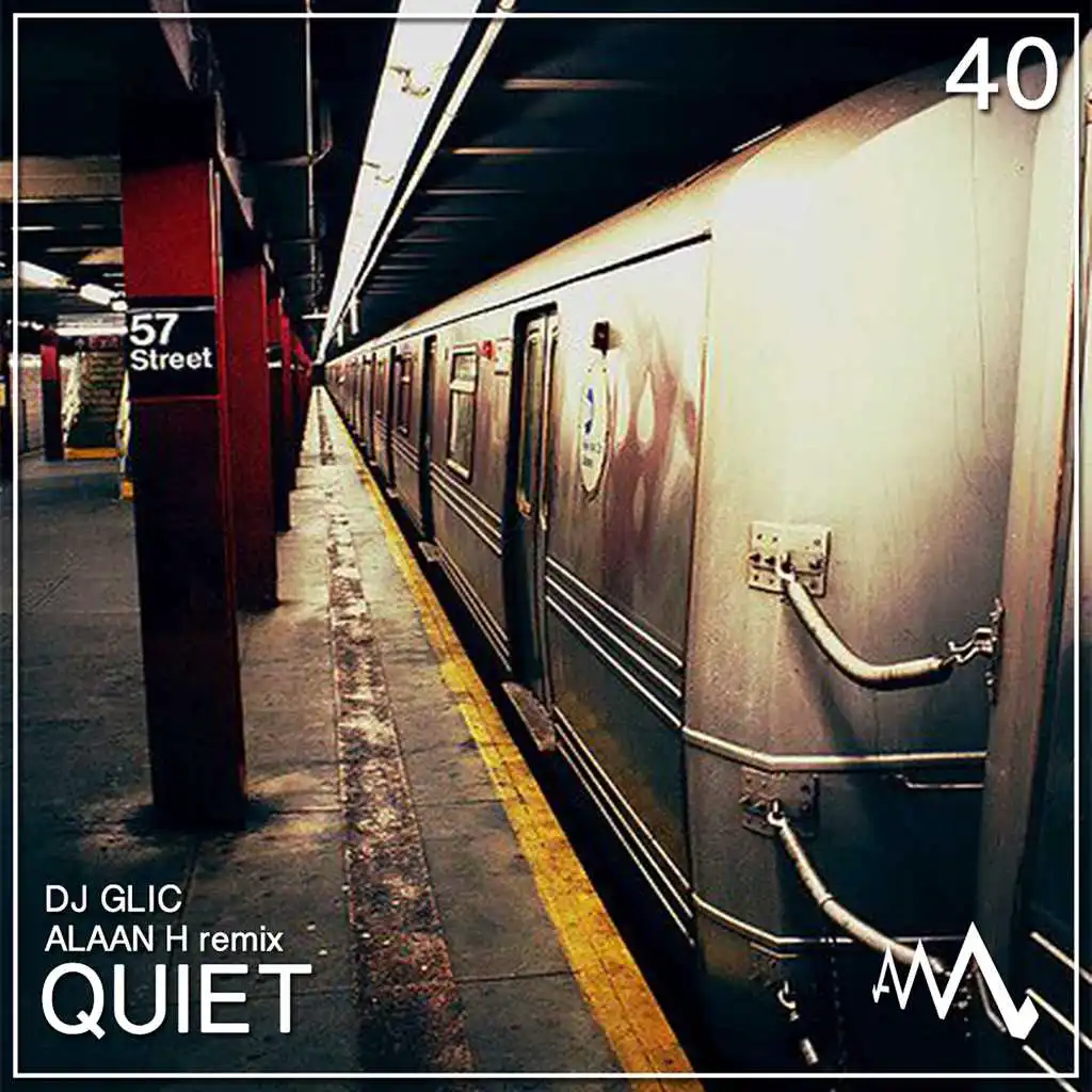 Quiet (Alaan H Remix)