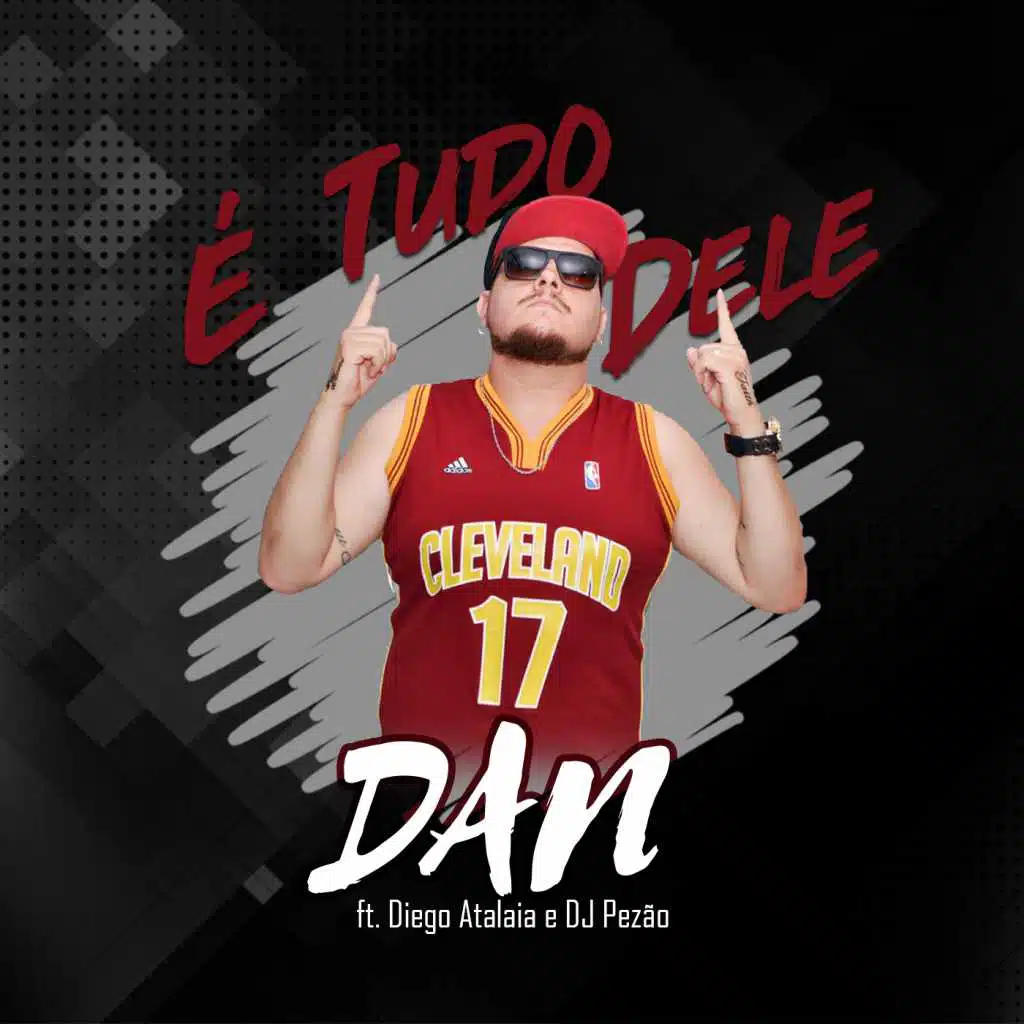 É Tudo Dele (feat. Dj Pezão & Diego Atalaia)
