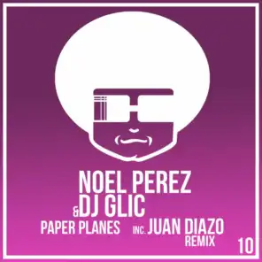 DJ Glic, Jose DelParke & Noel Perez