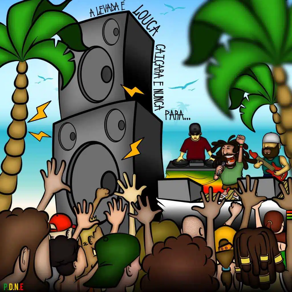 A Levada É Louca, Caiçara e Nunca Para...