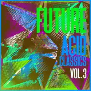 Future Acid Classics, Vol. 3