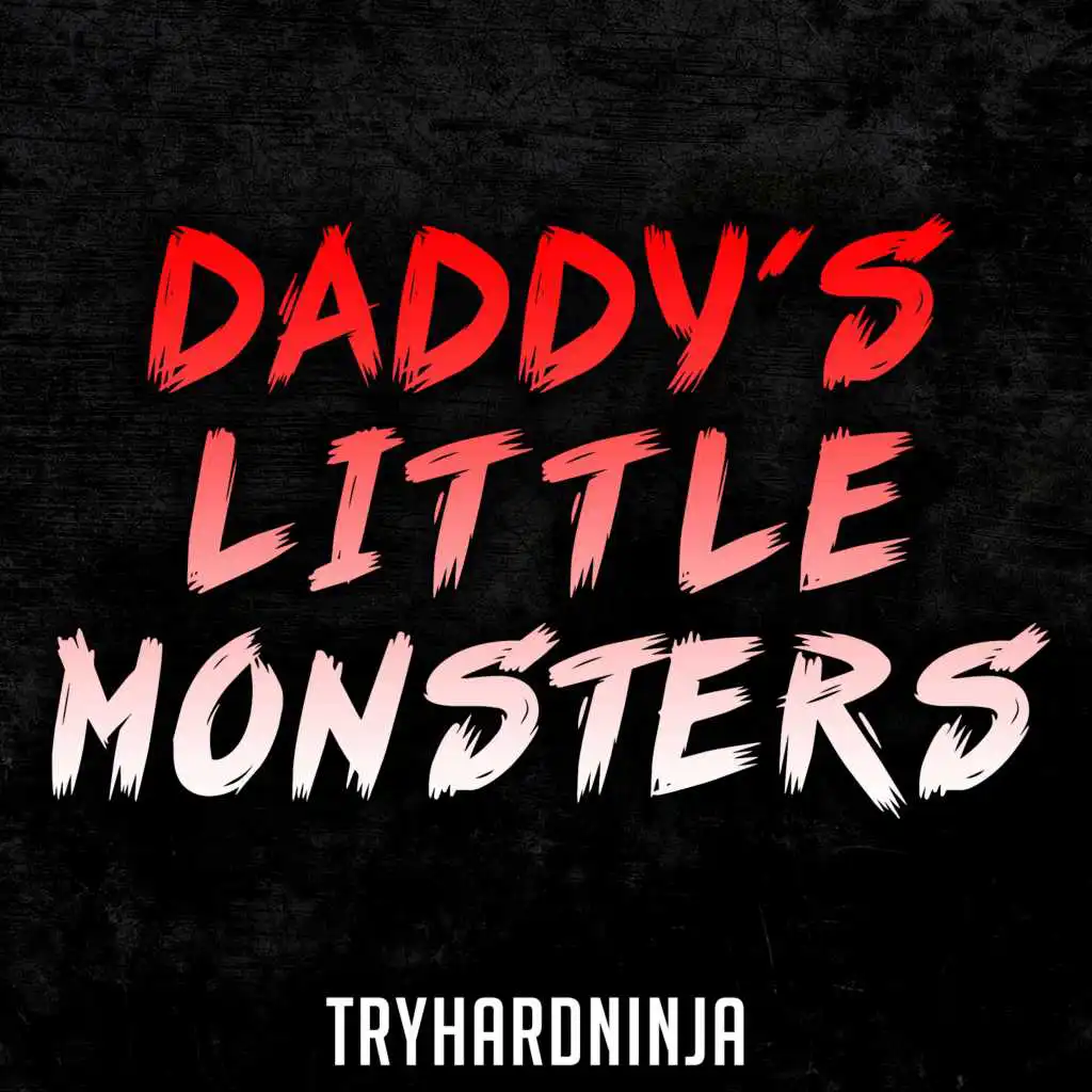 Daddy's Little Monsters (Instrumental)