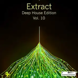 Extract - Deep House, Vol. 10