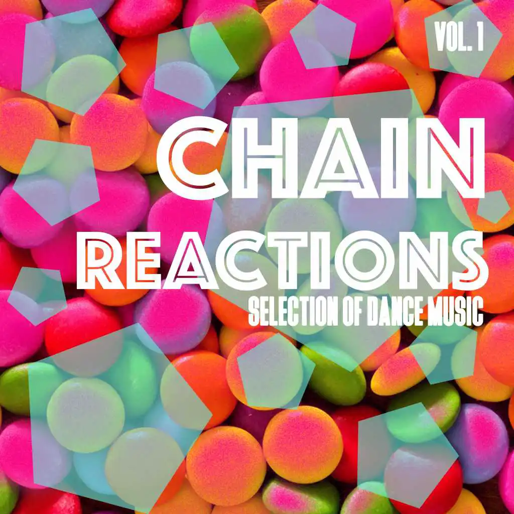 Chain Reactions, Vol. 1 - Selection of Dance Music