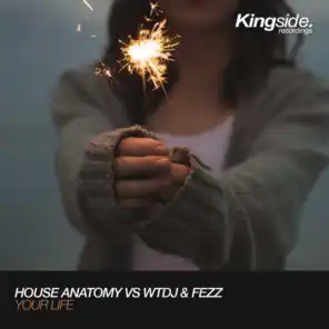 House Anatomy, WTDJ, Fezz