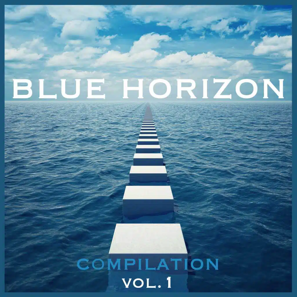 Blue Horizon Compilation, Vol. 1 - Selection of Deep House