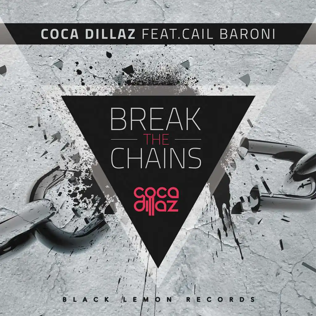 Break the Chains (Radio Mix) [feat. Cail Baroni]