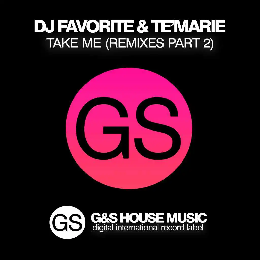 Take Me (Remixes Pt. 2)