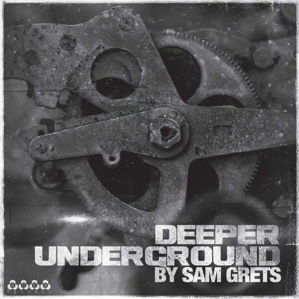 Deeper Underground (Mixed By Sam Grets) (Continuous DJ Mix)