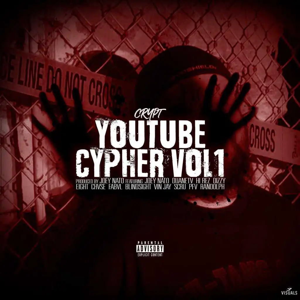 YouTube Cypher, Vol. 1 (feat. Joey Nato, Duanetv, Hi Rez, Dizzy Eight, Chvse, Fabvl, Blindsight, Vin Jay, Scru, PFV & Randolph)