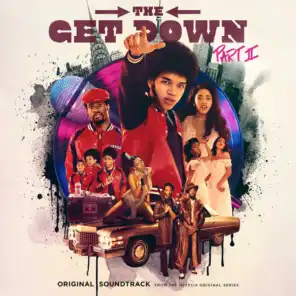 The Get Down Part II: Original Soundtrack From The Netflix Original Series