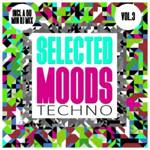 Selected Moods Techno, Vol. 3 (Mixed By Terrie Francys Junior) (Continuous DJ Mix)