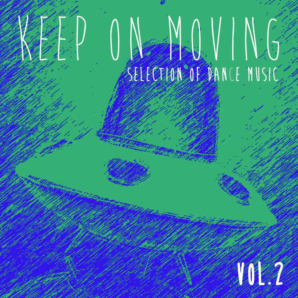Keep On Moving Collection, Vol. 2 - Selection of Dance Music