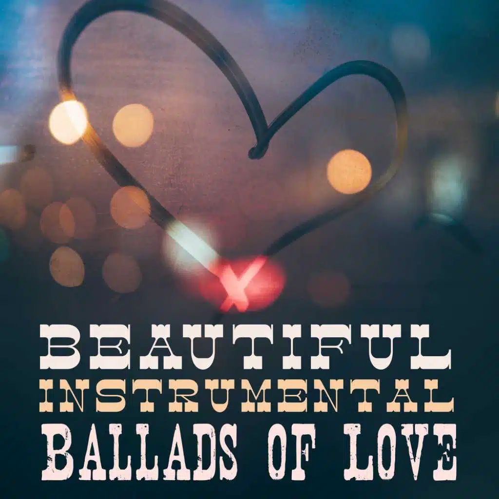 Beautiful Instrumental Heart Tales of Love