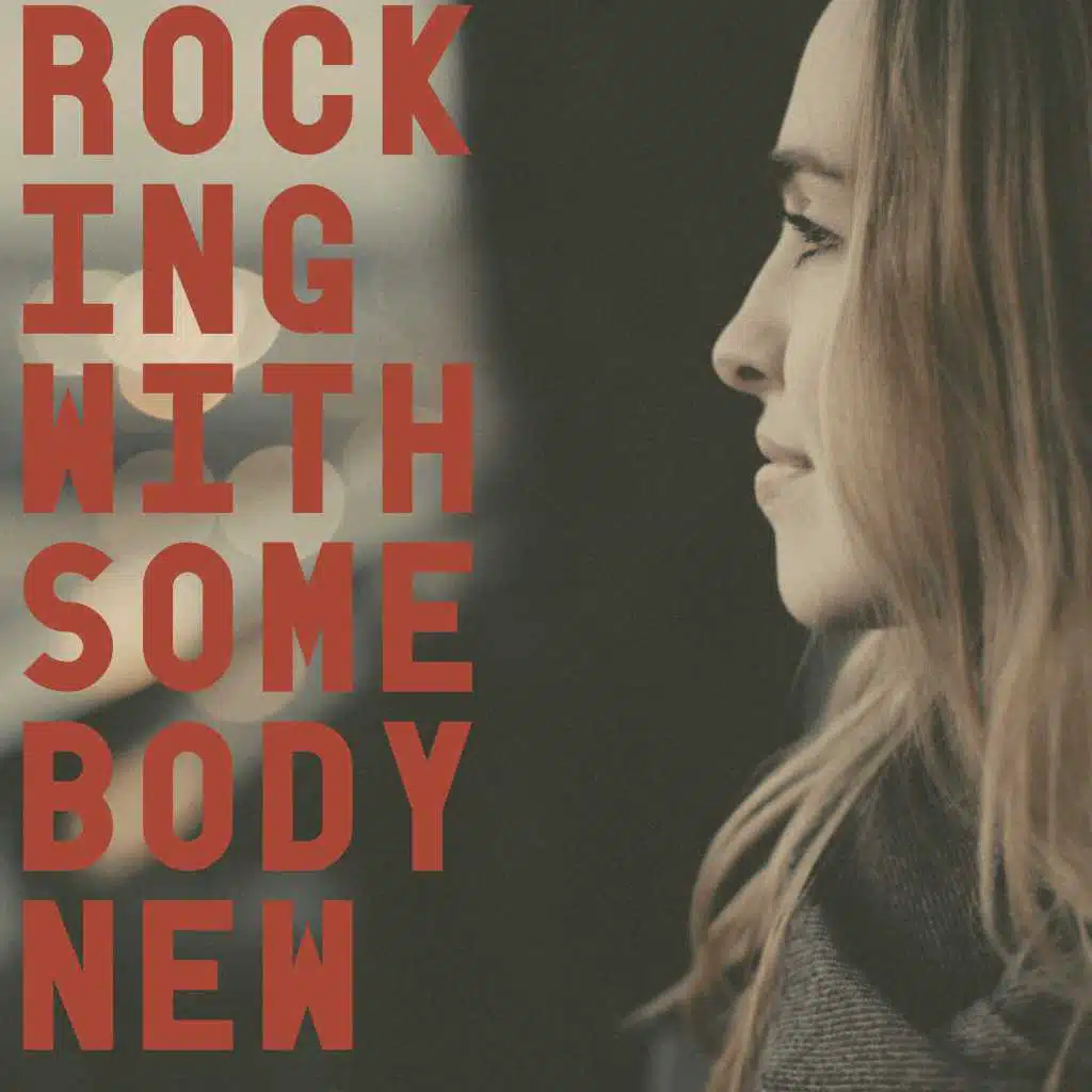 Rocking with Somebody New