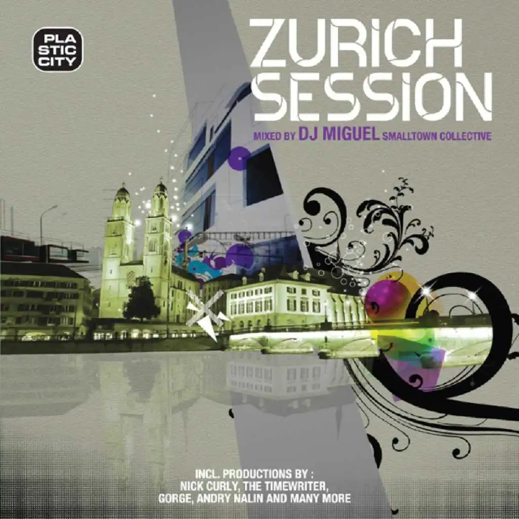Zurich Session Compiled By Dj Miguel