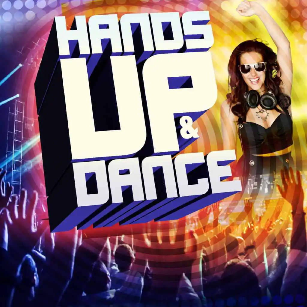 Hands Up & Dance