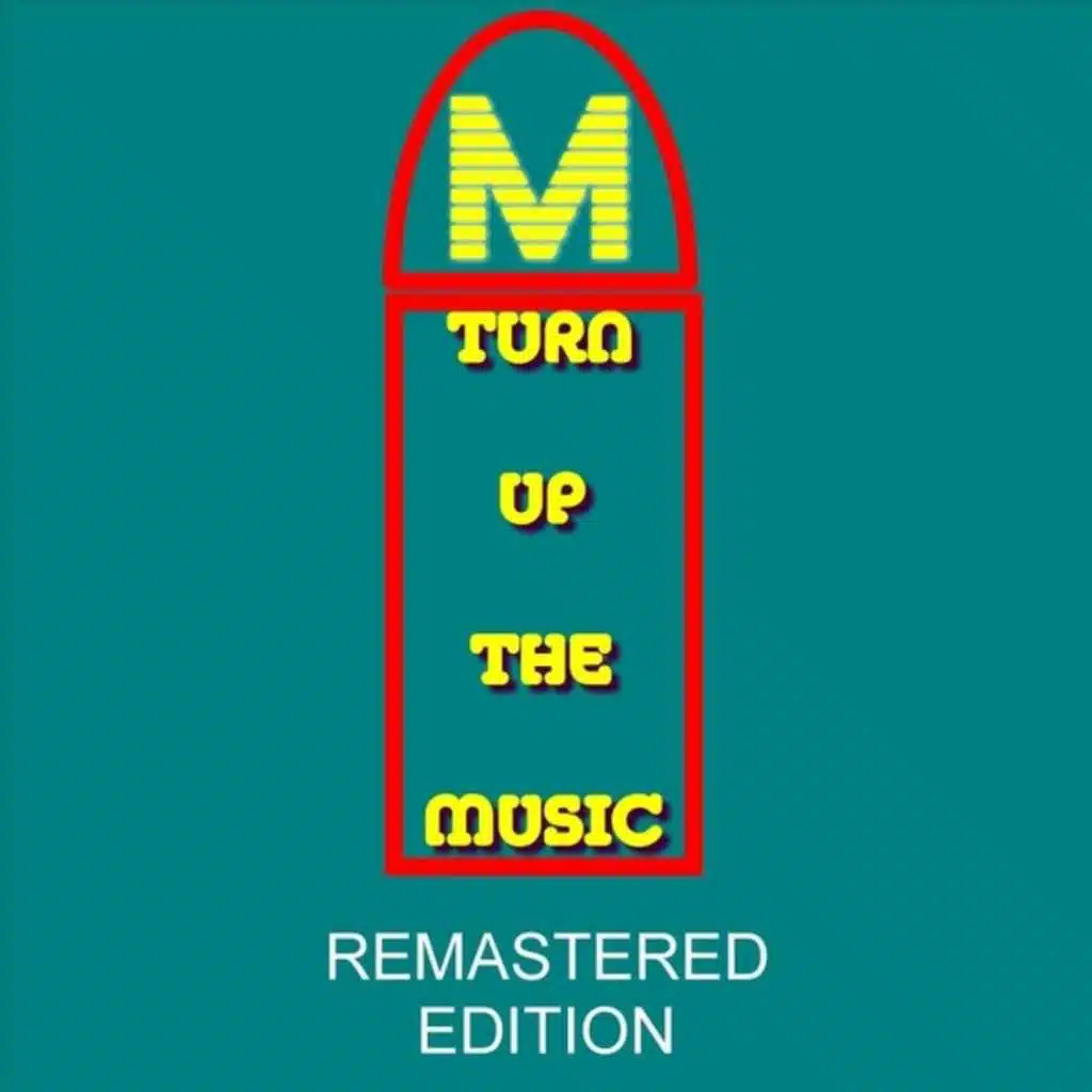 Turn Up the Music (Remastered Edition)