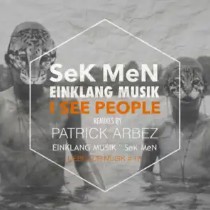 I See People (SeK MeN Remix)