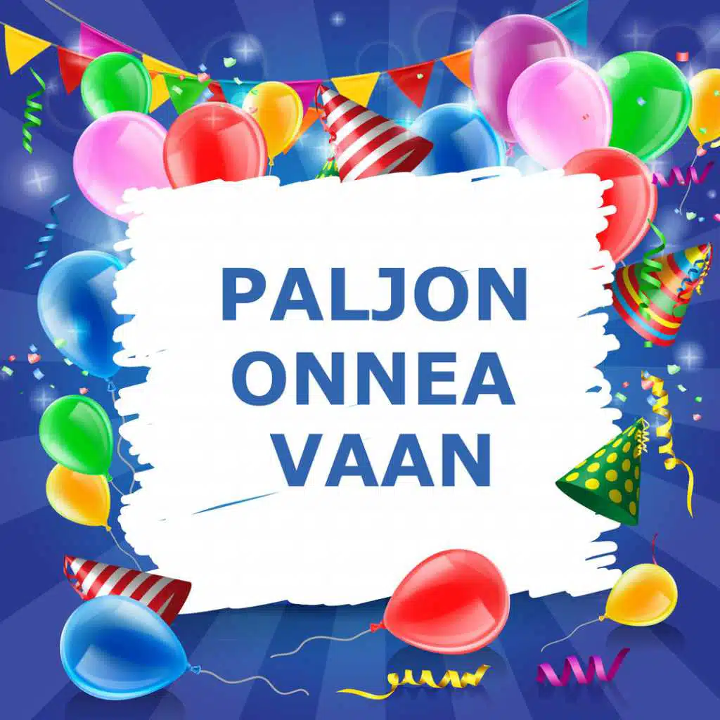Paljon Onnea Vaan