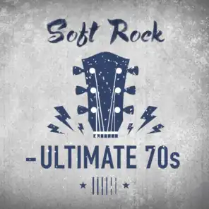 Soft Rock - Ultimate 70s