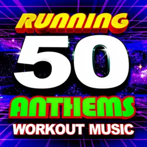 50 Running Anthems (Workout Music)