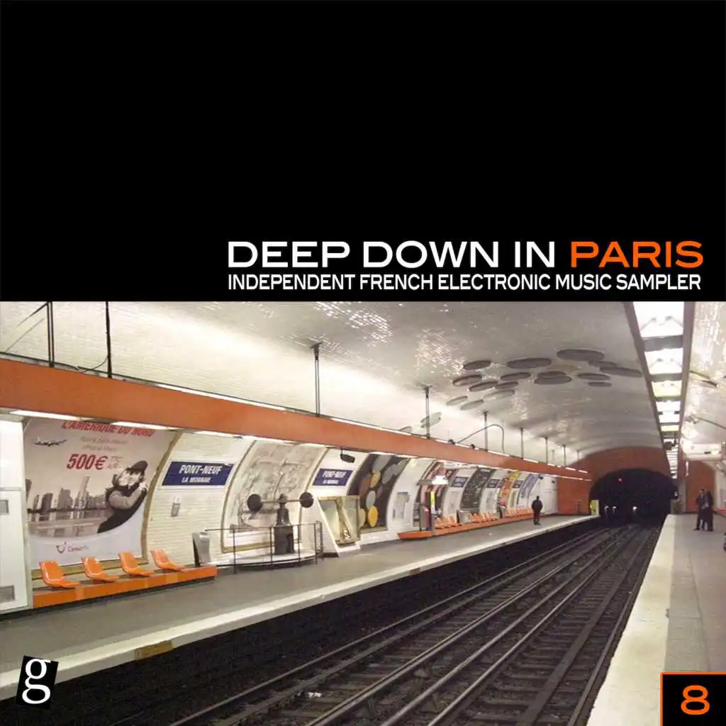 Deep Down in Paris, Vol. 8 - Independent French Electronic Music Sampler