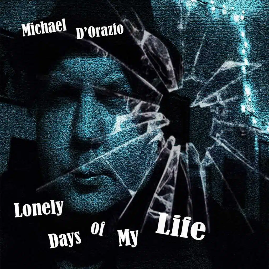 Lonely Days of My Life