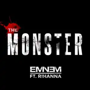 The Monster (feat. Rihanna)