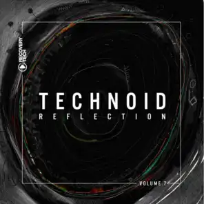 Technoid Reflection, Vol. 7