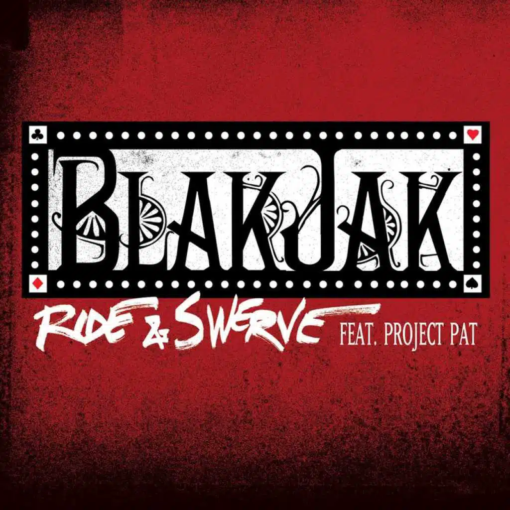 Ride & Swerve (Radio Edit) [feat. Project Pat]