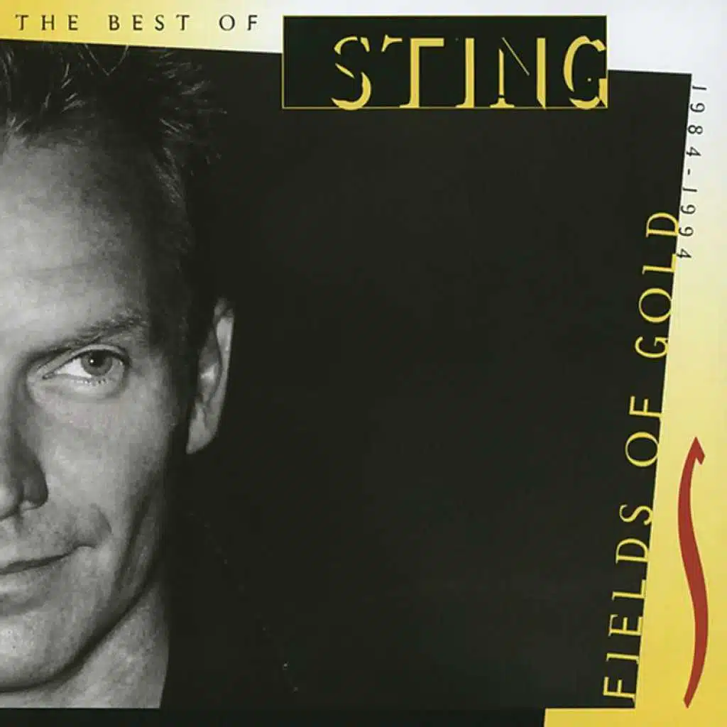 Fields Of Gold - The Best Of Sting 1984 - 1994