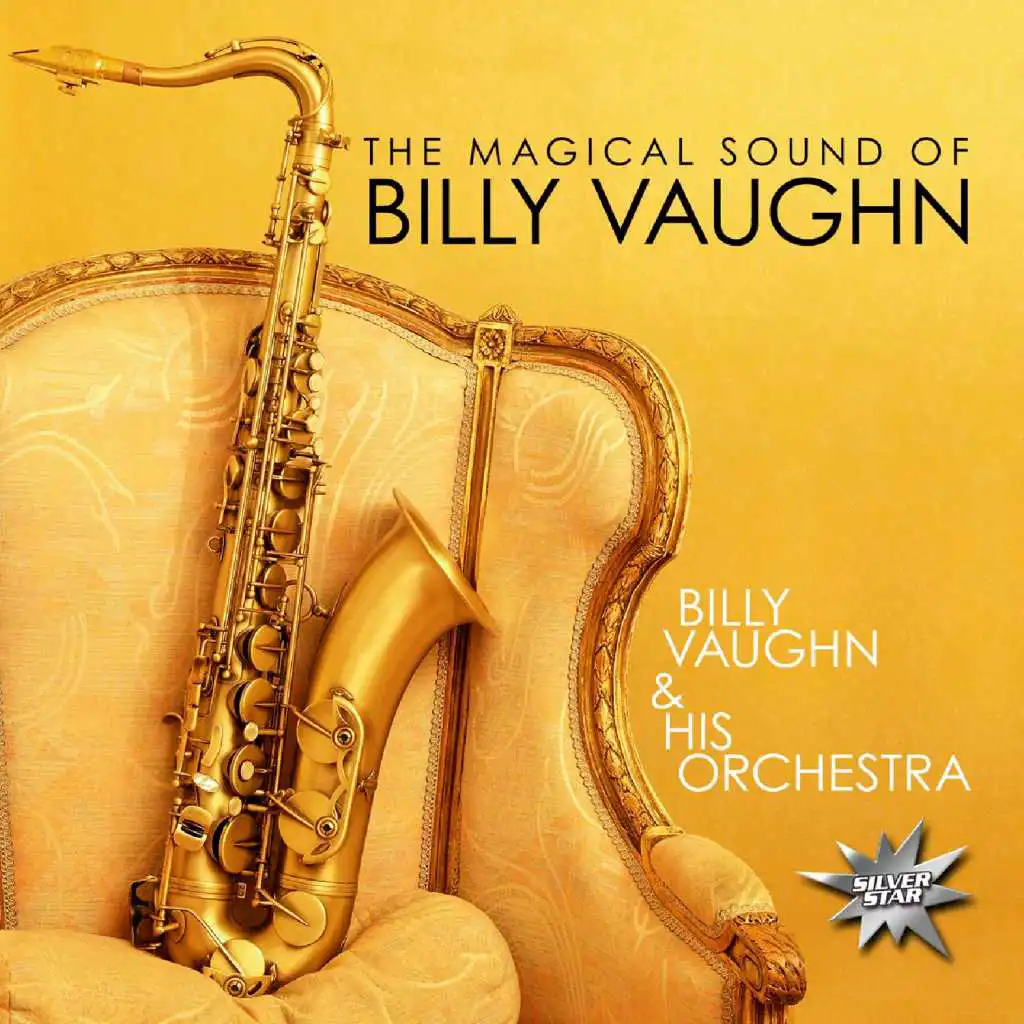 The Magical Sound Of Billy Vaughn (feat. His Orchestra)
