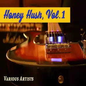 Honey Hush, Vol. 1