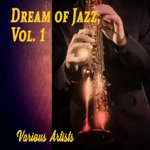 Dream of Jazz, Vol. 1