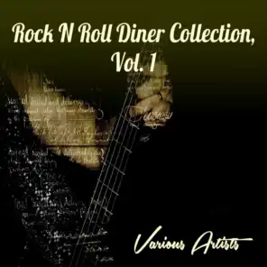 Rock N Roll Diner Collection, Vol. 1