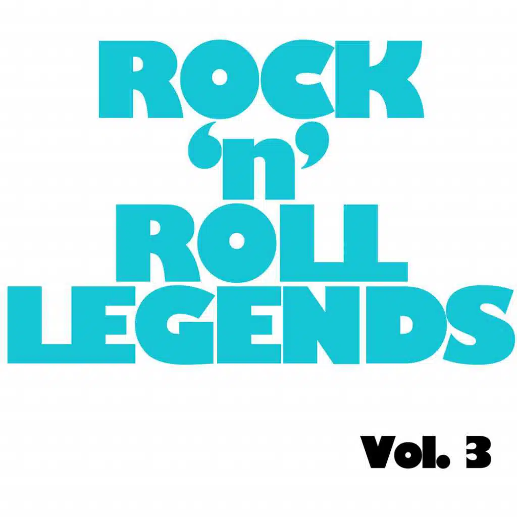 Rock 'n' Roll Legends, Vol. 3