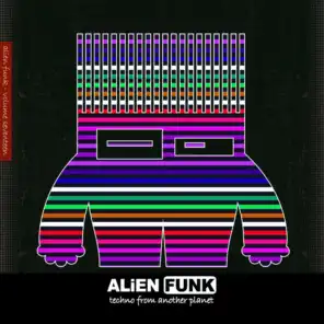 Alien Funk, Vol. 17 - Techno from Another Planet