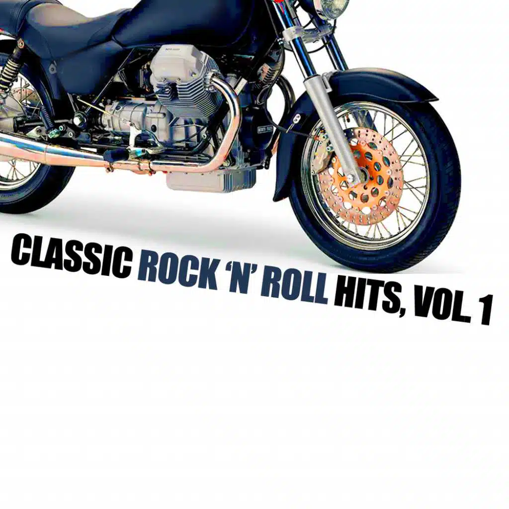 Classic Rock 'n' Roll Hits, Vol. 1