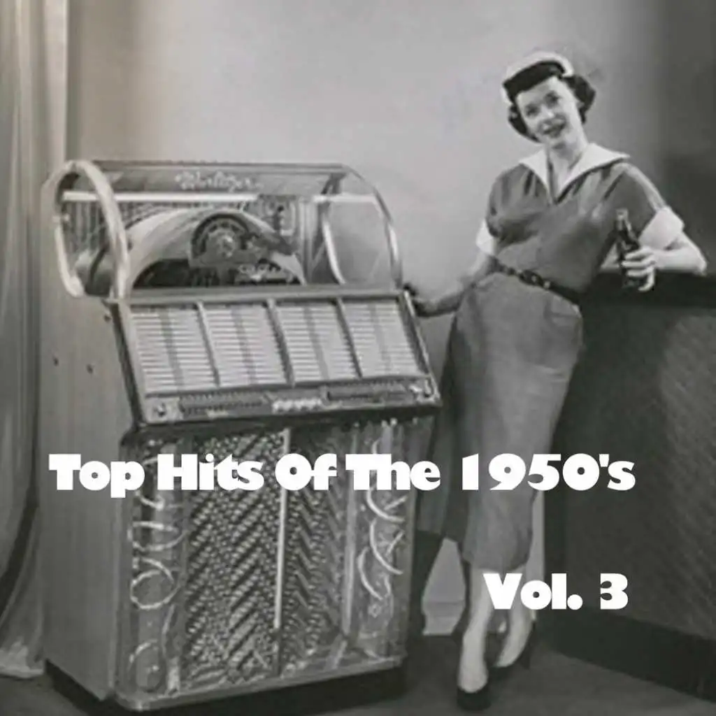 Top Hits Of The 1950's, Vol. 3