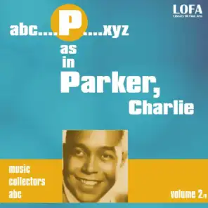 P as in PARKER, Charlie (volume 2)
