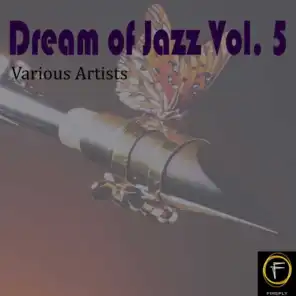 Dream of Jazz, Vol. 5